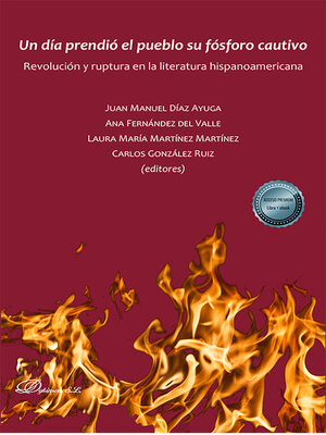cover image of Un día prendió el pueblo su fósforo cautivo